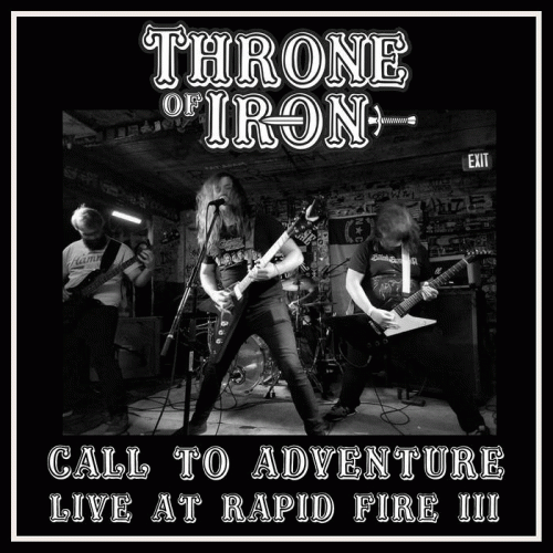 Throne Of Iron : Call to Adventure (Live at Rapid Fire III)
